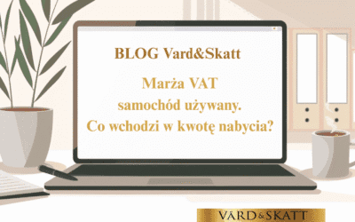 Marża VAT samochód używany – co wchodzi w kwotę nabycia?